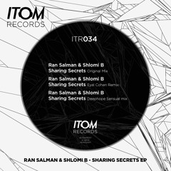 Ran Salman & Shlomi B - Sharing Secret (Deephope Sensual Remix)[Itom Records]