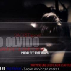 NO OLVIDO-Sacred poet-2013 Eme Crew Studio & leonamusic
