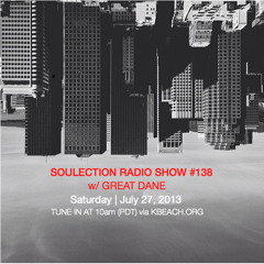 Soulection Radio Show #138 w/ Great Dane