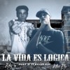 La Vida Es Logica (Ft. 3p!)