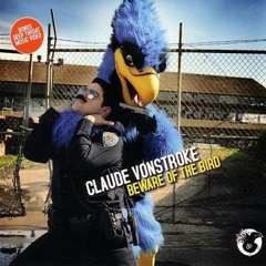 Claude VonStroke - Beware of the Bird (CD2)