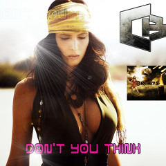 Don't You Think (Original Mix) Free-DL