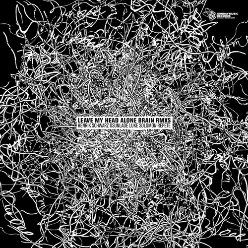 Henrik Schwarz.Leave My Head Alone Brain (LMHAB Luke Solomon)