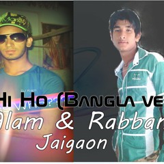 Tum Hi Ho (Bangla Version) By Alam & Rabbana