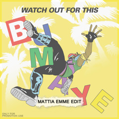 Watch Out Fot This MATTIA EMME EDIT MIX)