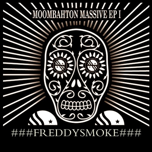 Freddysmoke  - MOOMBATHON MASSIVE EP I