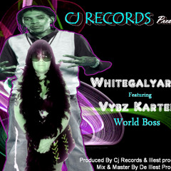 WHITEGALYARDIE FT VYBZ KARTEL (WORLD BOSS)