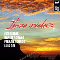 Jus Deelax, Daniel Aguayo, Ferran Aguado, Luis Gee - Ibiza Invaders (Original Mix)