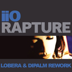 IIO - Rapture (Lobera & Dipalm Rework) **PREVIEW**