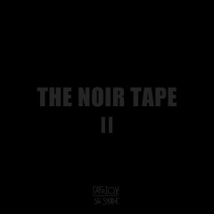 The Noir Tape II
