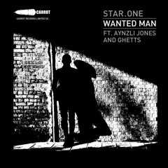 Star.One feat Aynzli Jones & Ghetts - Wanted Man