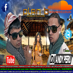 Coqueta Que Te Den "Perreo" - Plan B Feat. DJ ANDY PERU - (www.DjAndyPeru.es.tl)