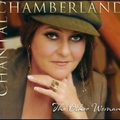 Chantal Chamberland - The Other Woman  -  By Your Side