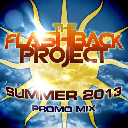 THE FLASHBACK PROJECT SUMMER 2013 PROMO MIX