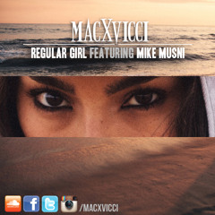 MacXvicci - Regular Girl Featuring Mike Musni