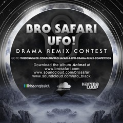 Bro Safari & UFO! - Drama (Ink Boyz Remix)