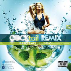 BasiQ & ADI ft IMMO - COCKtail Remix [Masterd]