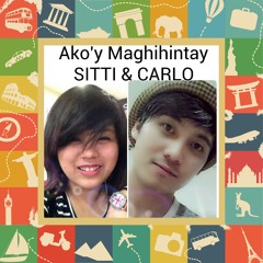 Ako'y Maghihintay - Sarah G & Mark B (Cover by Sitti & Carlo)