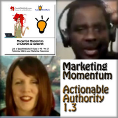 MM 1.3 * Actionable Authority * Marketing Momentum * Social Web Cafe TV