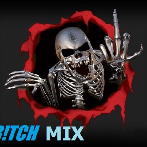 B!TCH MIX