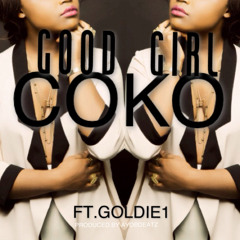 GOOD GIRL FT. GOLDIE1  (prod. by Ayobeatz)