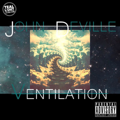 Ventilation - Leon Grahams (John Deville) Ft. Alpha Martin