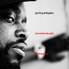Guilty Simpson – Coroners Music