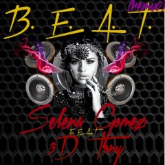 Selena Gomez-B.E.A.T.[remix] (3D TONY VERSE)