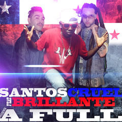 SANTOS CRUEL FT BRILLANTE - A FULL