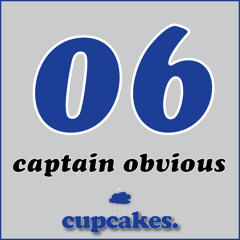 Cupcakes - Captain Obvious (Original Mix)
