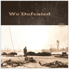 We Defeated / SAS