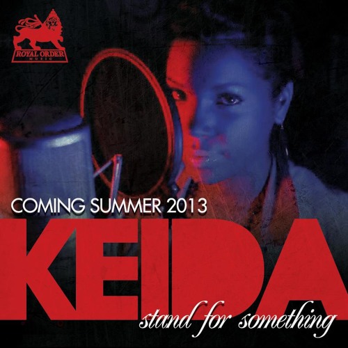 Keida - Stand For Something [David Rodigan Premiere]