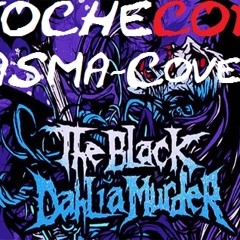The Black Dahlia Murder-Miasma (Instrumental TocheCORE-Cover)