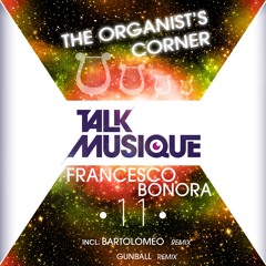 Francesco Bonora - The Organist (Bartolomeo Remix) Snipped