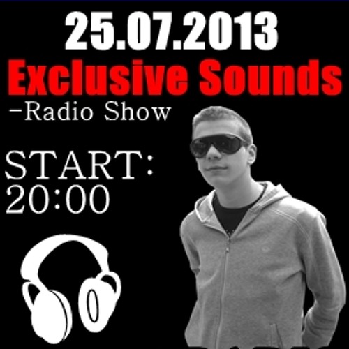 DJ Aleks Nikolov - Exclusive Sounds - July 2013