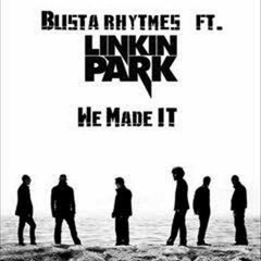 Linkin park feat busta rhymes  ( we made it ) Prod by DJ K-RO