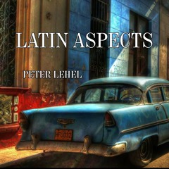 Latin Aspects - Peter LEHEL