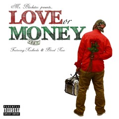 MR.BLACKSTAR  X RASHEEDA X BLOOD RAW - "LOVE -OR- MONEY"