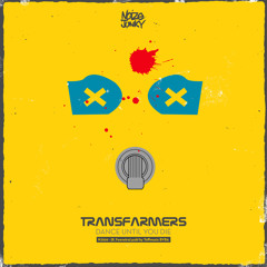 Transfarmers - Dance Until You Die