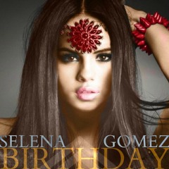 Selena Gomez - Birthday (Full Song)