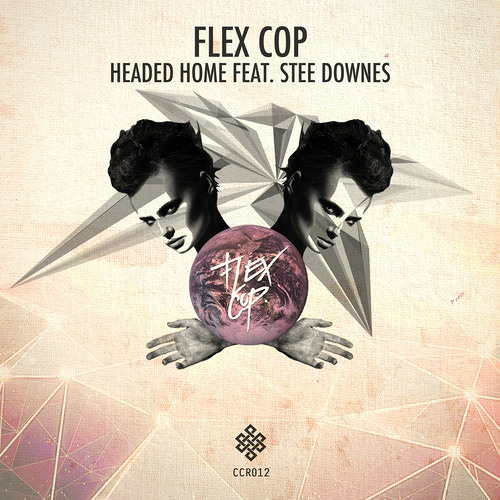 Flex cops - Headed Home ft. Stee Downes