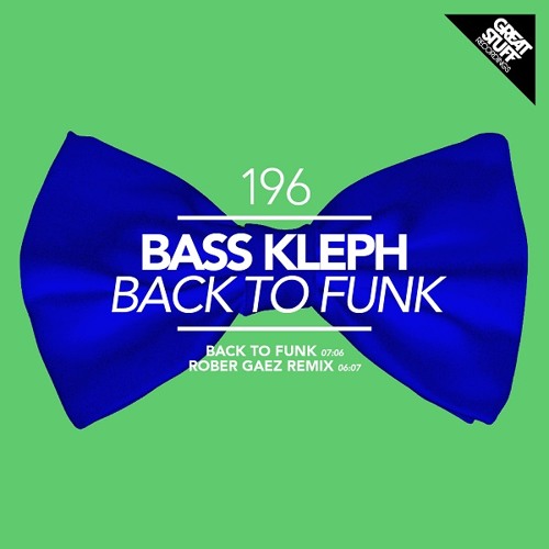 Bass Kleph - Back to Funk (Rober Gaez Remix)