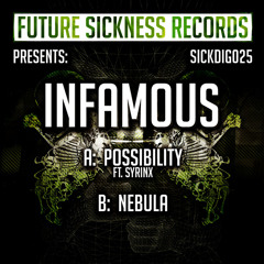 Infamous & Syrinx - Possibility [Future Sickness] Out now !!
