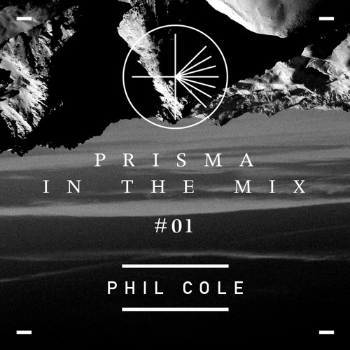 PRISMA in the mix #1 - Phil Cole