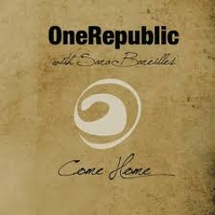 One Republic (Come Home).