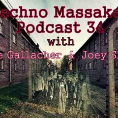 T3CHNO MaSSaKer PODCAST 34 with Jase Gallacher & Joey Simelia