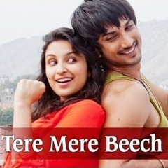 Tere Mere Beech Mein - Song - Shuddh Desi Romance