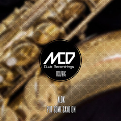 Alok - Put Some Sax On (Original Mix)