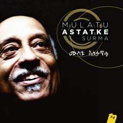 MULATU ASTATKE - Surma (Radio Edit)