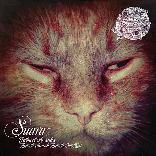 Gabriel Ananda - Let It In And Let It Out (Suara 097)